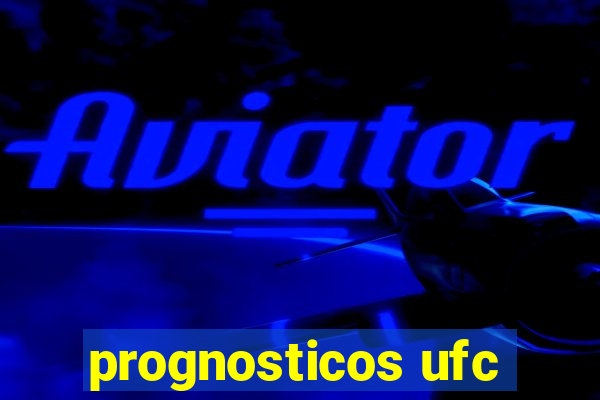 prognosticos ufc